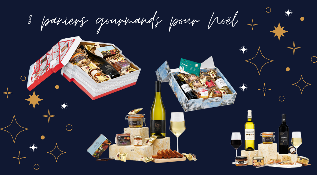 paniers gourmands pour noël 2021