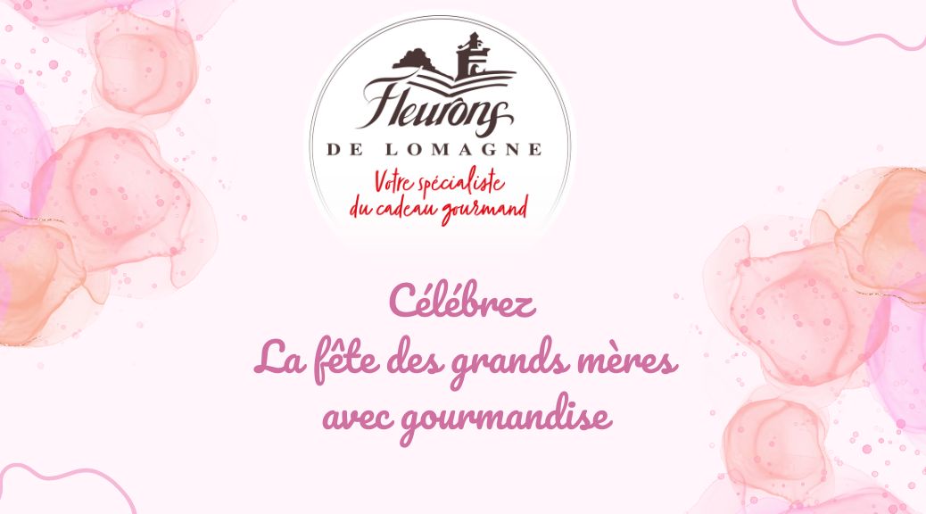 fête des grands-mères chez les fleurons de lomagne